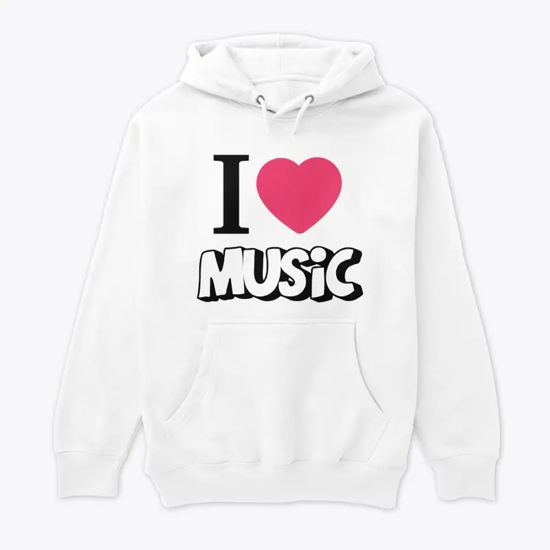 I Love Music Hoodie 