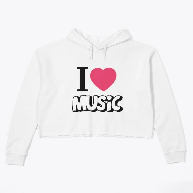 I Love Music Hoodie 